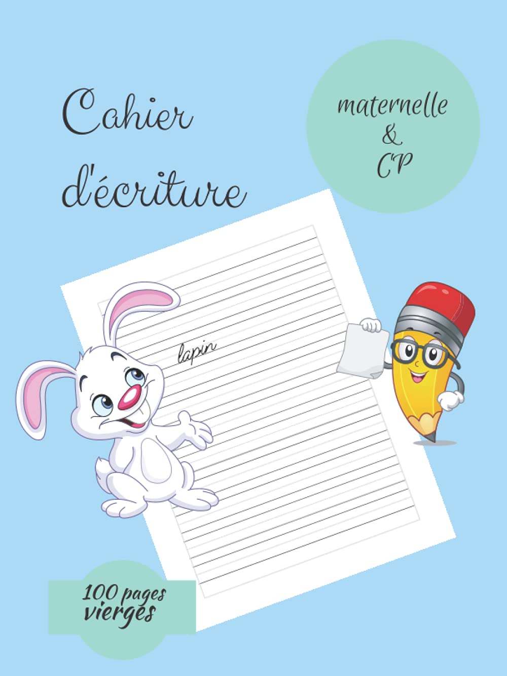 Cahier d'écriture maternelle & cp: cahier d'écriture cp double ligne, s'entraîner pour l'écriture, pages vierges book