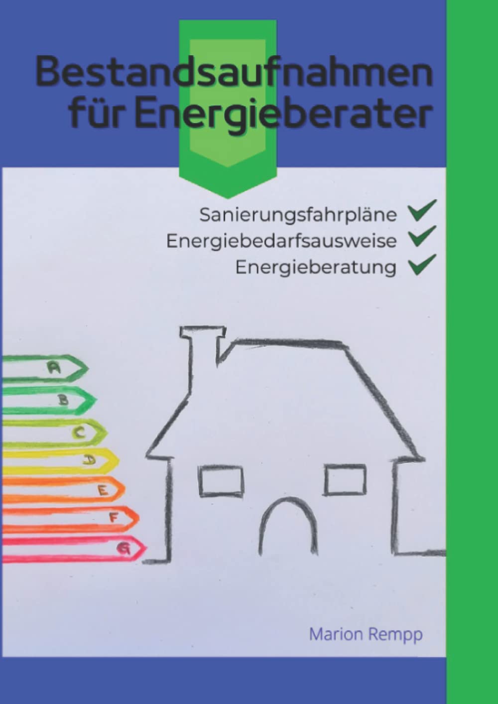 Bestandsaufnahmen für Energieberater (Energieberaternotizbuch Notizbuch für Bestandsaufnahmen und Bedarfsausweise Energieberater Din A 4) Home & Household