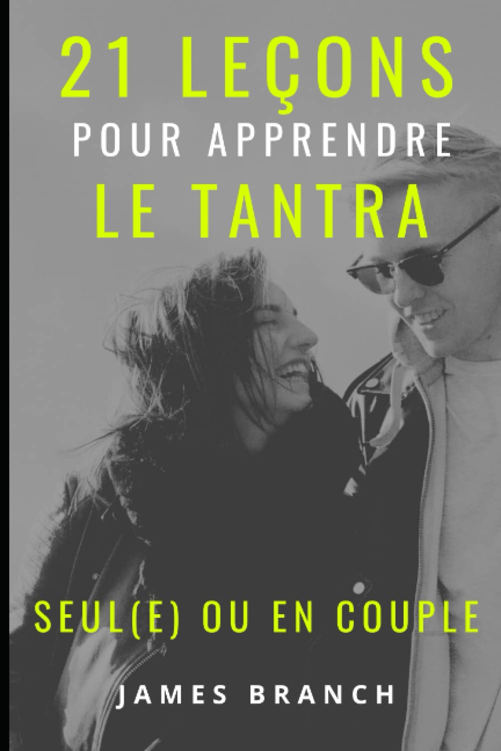 21 leçons pour apprendre le tantra seul(e) ou en couple book