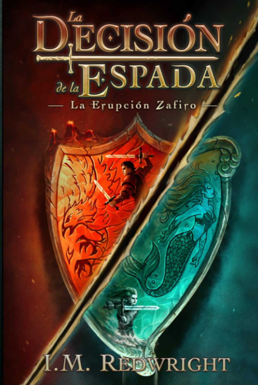 La Erupción Zafiro: Fantasía juvenil para jóvenes y adultos (La Decisión de la Espada - Fantasía juvenil de acción y aventuras, Band 1) Dark Fantasy