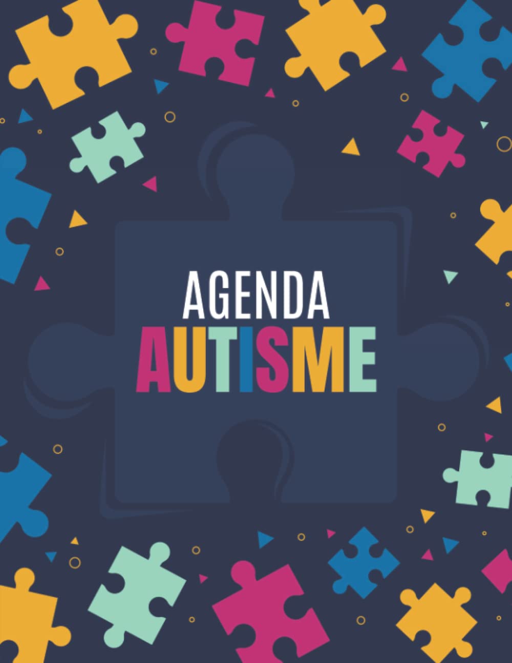 Agenda Autisme: Planificateur pour enfant autiste | Livre autisme pour suivre et organiser les différentes activités de l'enfant | Un journal ... 27 semaines | Cahier de suivi enfant asperger book