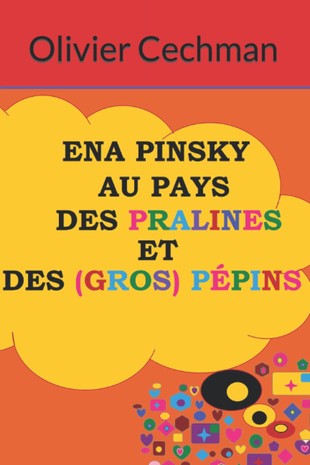 Ena Pinsky au pays des pralines et des (gros) pépins book
