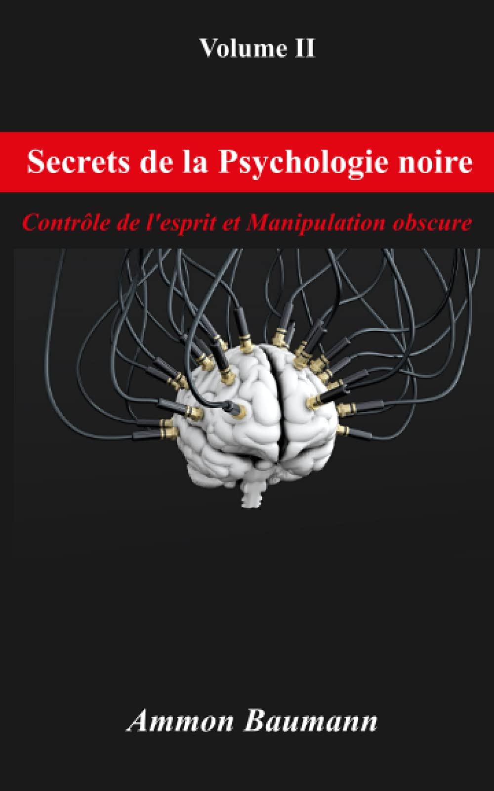 Secrets de la psychologie noire: Contrôle de l'esprit et Manipulation obscure Psychology