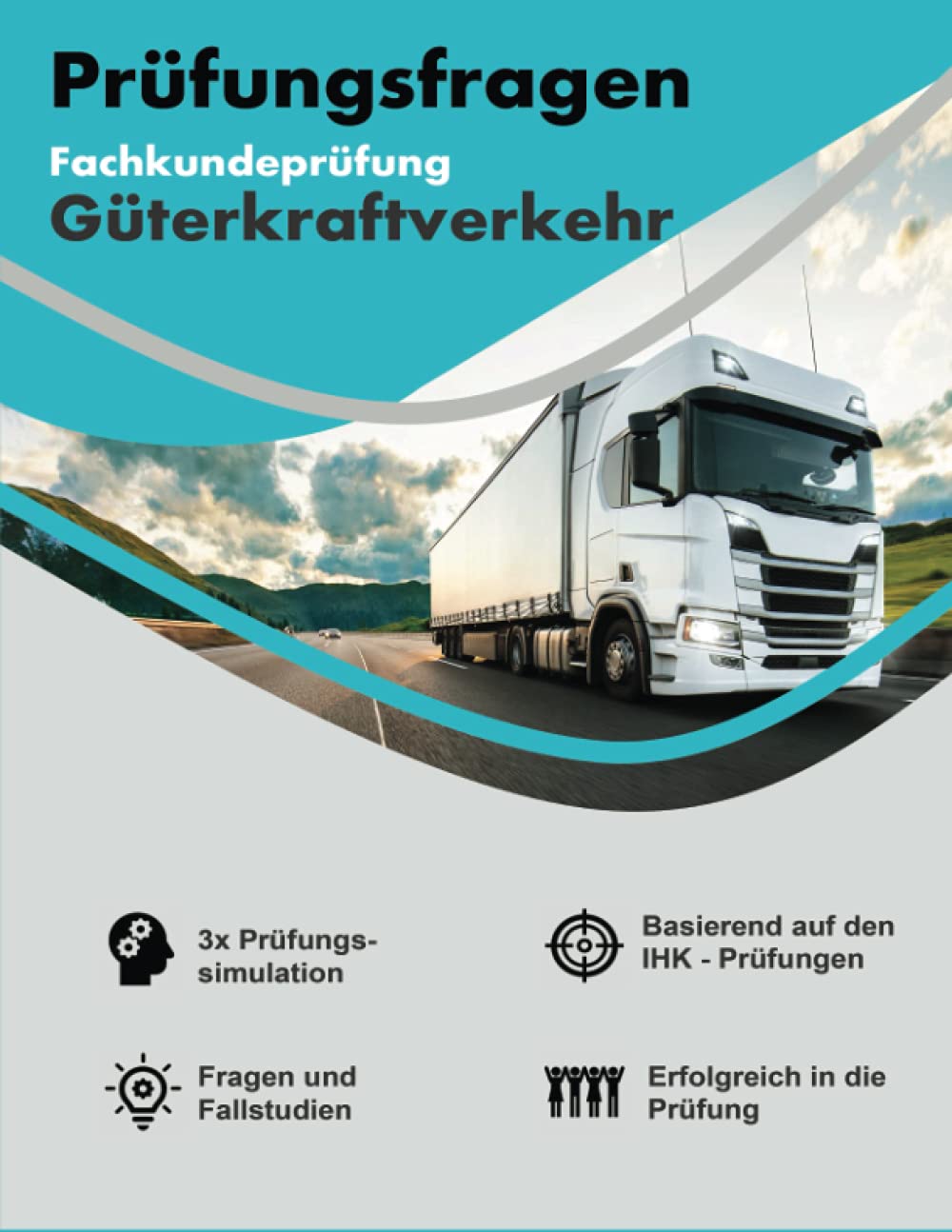 Prüfungsfragen Fachkunde Güterkraftverkehr: Prüfungsvorbereitung für Verkehrsleiter book