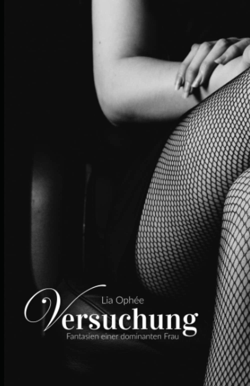 Versuchung: Fantasien einer dominanten Frau book