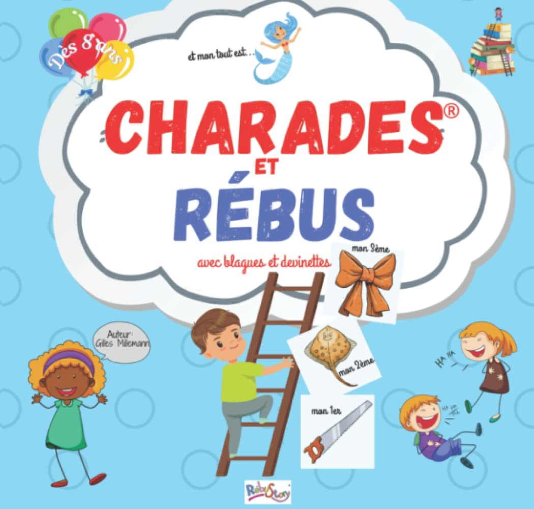 CHARADES ET RÉBUS: 400 charades et rébus avec blagues et devinettes. book