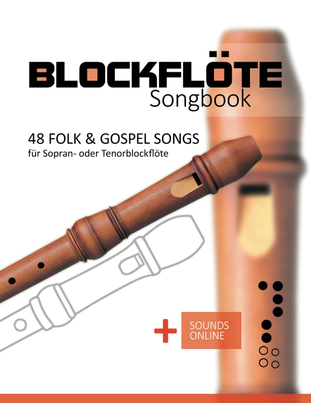 Blockflöte Songbook - 48 Folk & Gospel Songs: für Sopran- oder Tenorblockflöte + Sounds online Arts & Music