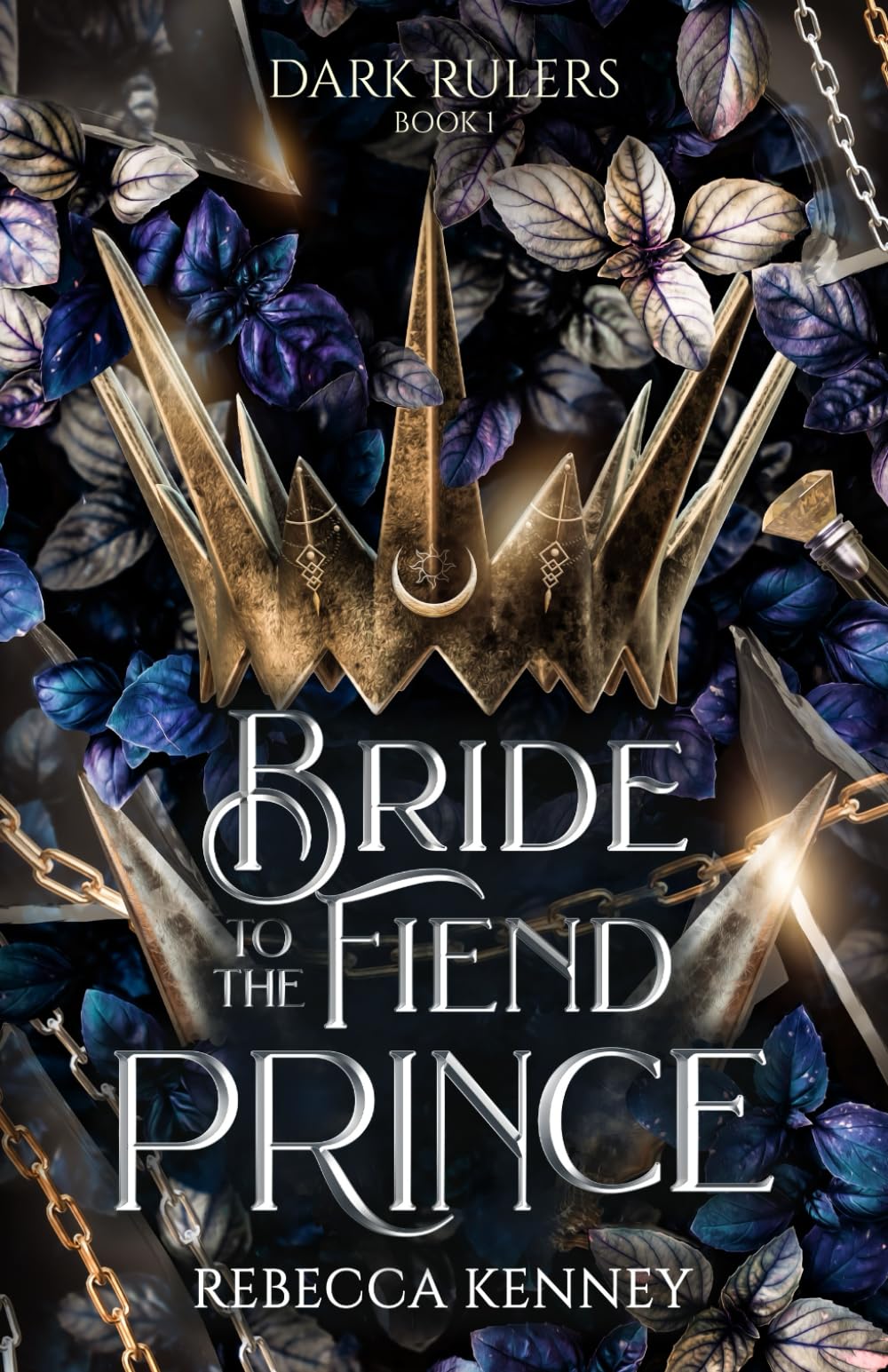 Bride to the Fiend Prince: A Dark Rulers Romance Dark Fantasy