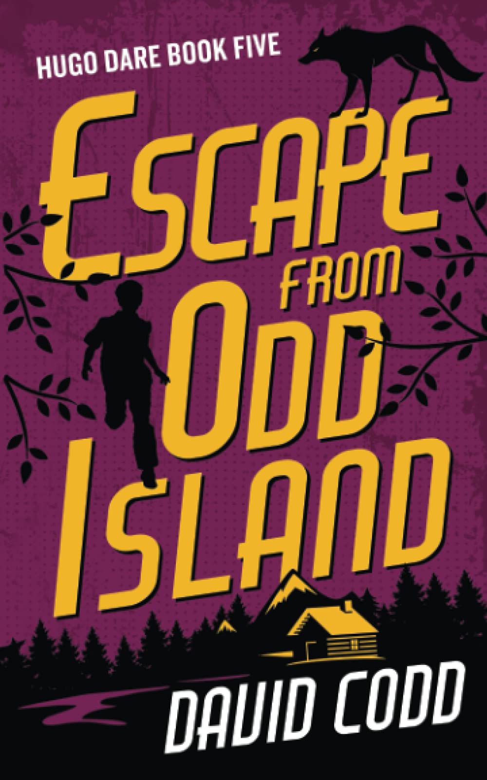 Escape From Odd Island (Hugo Dare, Band 5) Novels & Short Stories