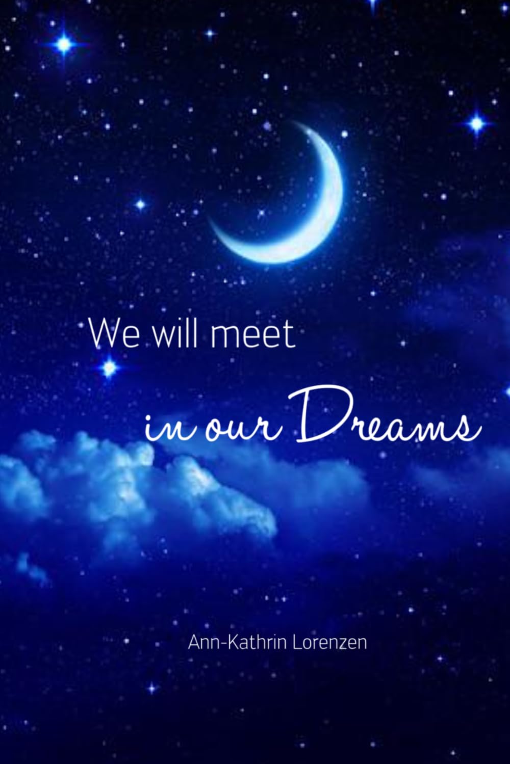 We will meet in our dreams (Love X-Zone) Novels & Short Stories
