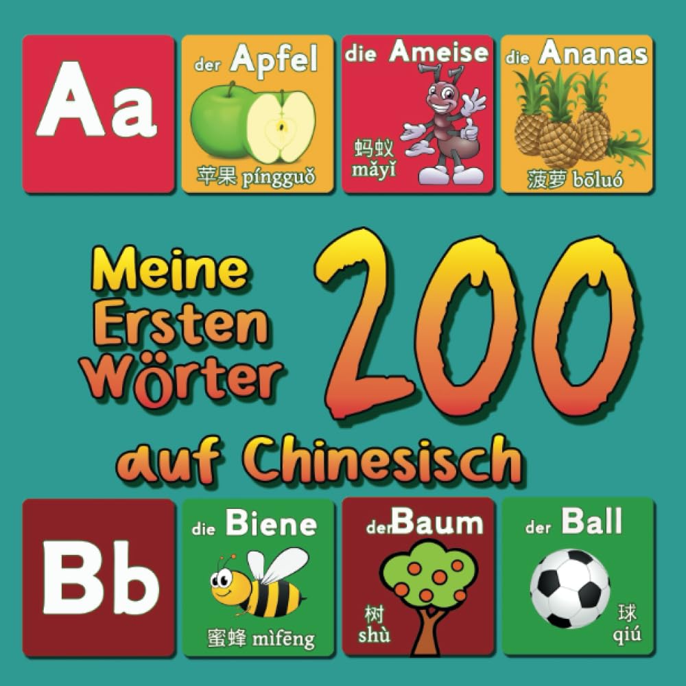 Meine 200 Ersten Chinesischen Wörter: Zweisprachiges Bildwörterbuch Deutsch-Mandarin Chinesisch für Kinder und Anfänger Travel