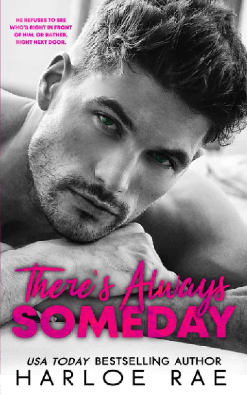 There's Always Someday: A Neighbors to Lovers/Single Father Romance (Babe Squad Standalones) Contemporary literature