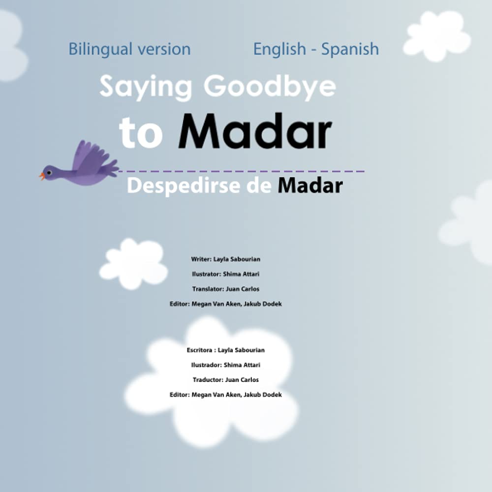 Saying Goodbye to Madar: Bilingual version - English/Spanish Non-fiction