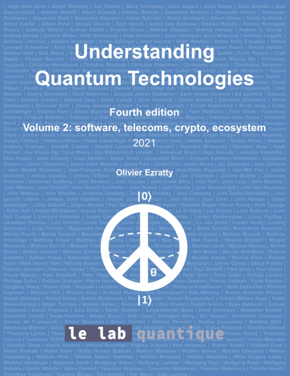 Understanding Quantum Technologies 2021 Volume 2: The most comprehensible 360° view on quantum technologies, from science and technology to use case, vendors and market. book
