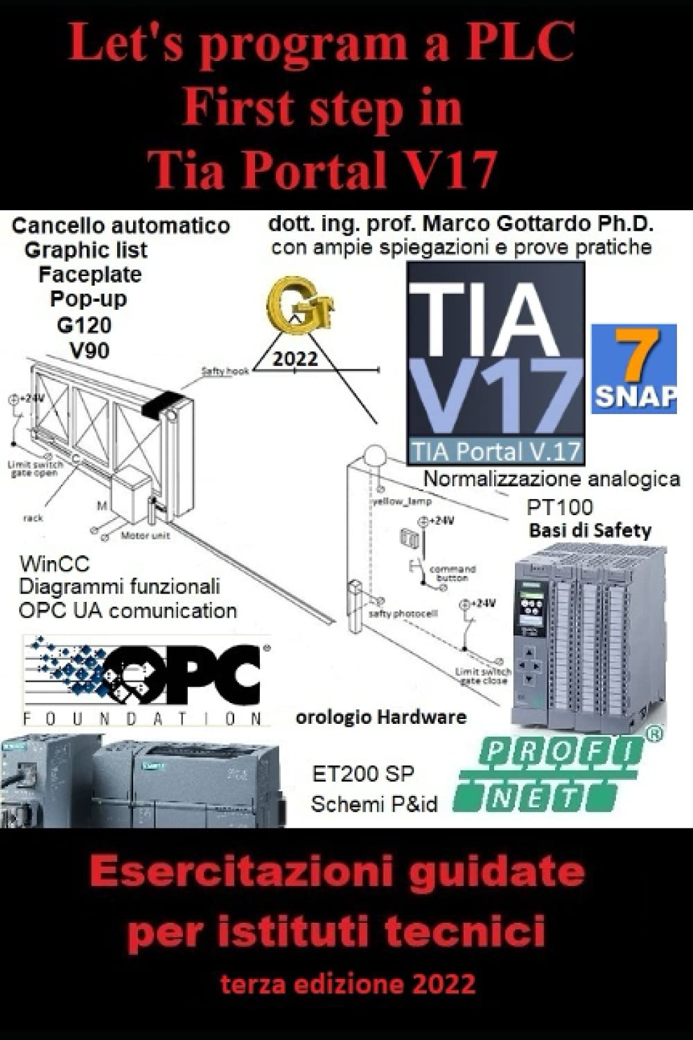 Let’s program a PLC First step in TIA Portal V17 Esercitazioni guidate per istituti tecnici: Terza edizione 2022 book