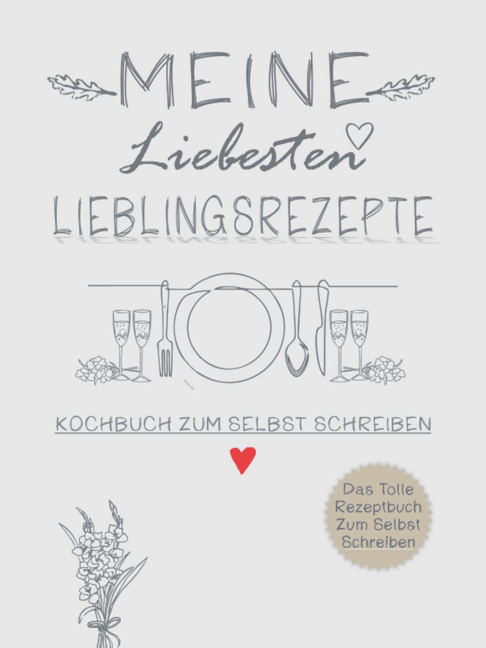 Kochbuch selbst schreiben - Meine liebsten Lieblingsrezepte: Das tolle Rezeptbuch zum selberschreiben im schönen DIN-A4 Format, Hardcover - DIY Kochbuch, Auch ideal zum Backen (Pastell Elfenbein) Leisure, Home & Garden