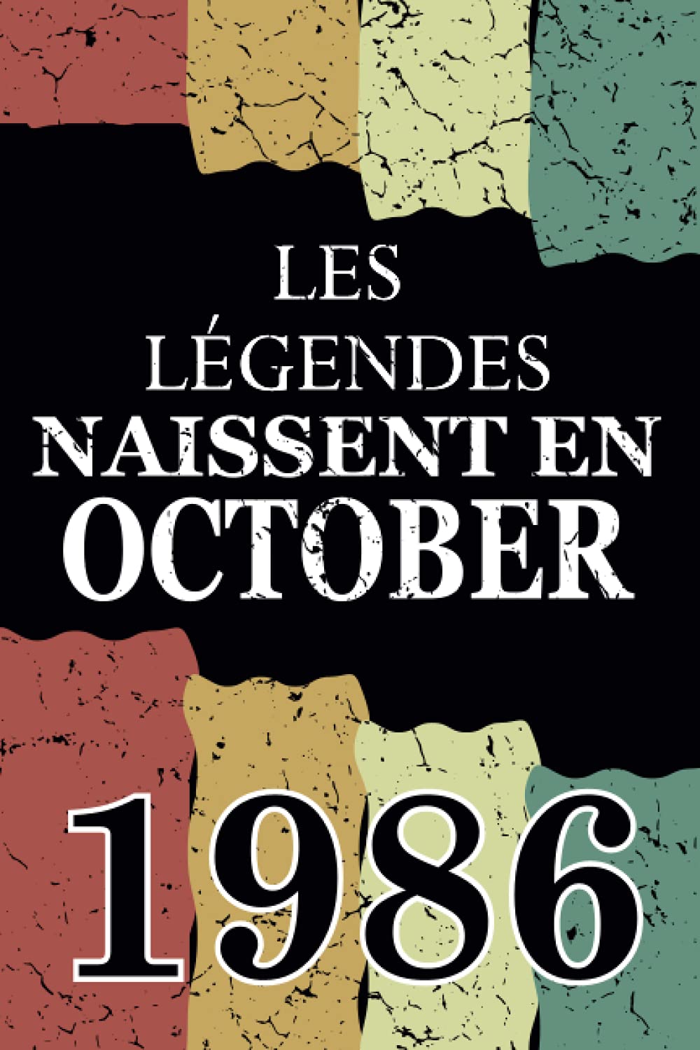 Les légendes naissent en Octobre 1986: Idée cadeau original pour le 35ème anniversaire I Citations positives humour I Carnet de notes ligné, journal ... anniversaire pour 35 ans homme et femme book