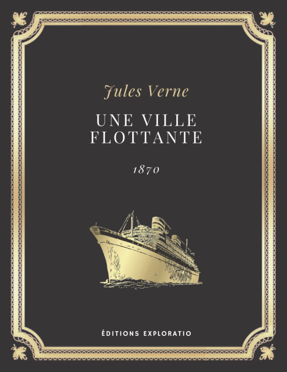 UNE VILLE FLOTTANTE | JULES VERNE: Texte intégral (Annoté d'une biographie) book
