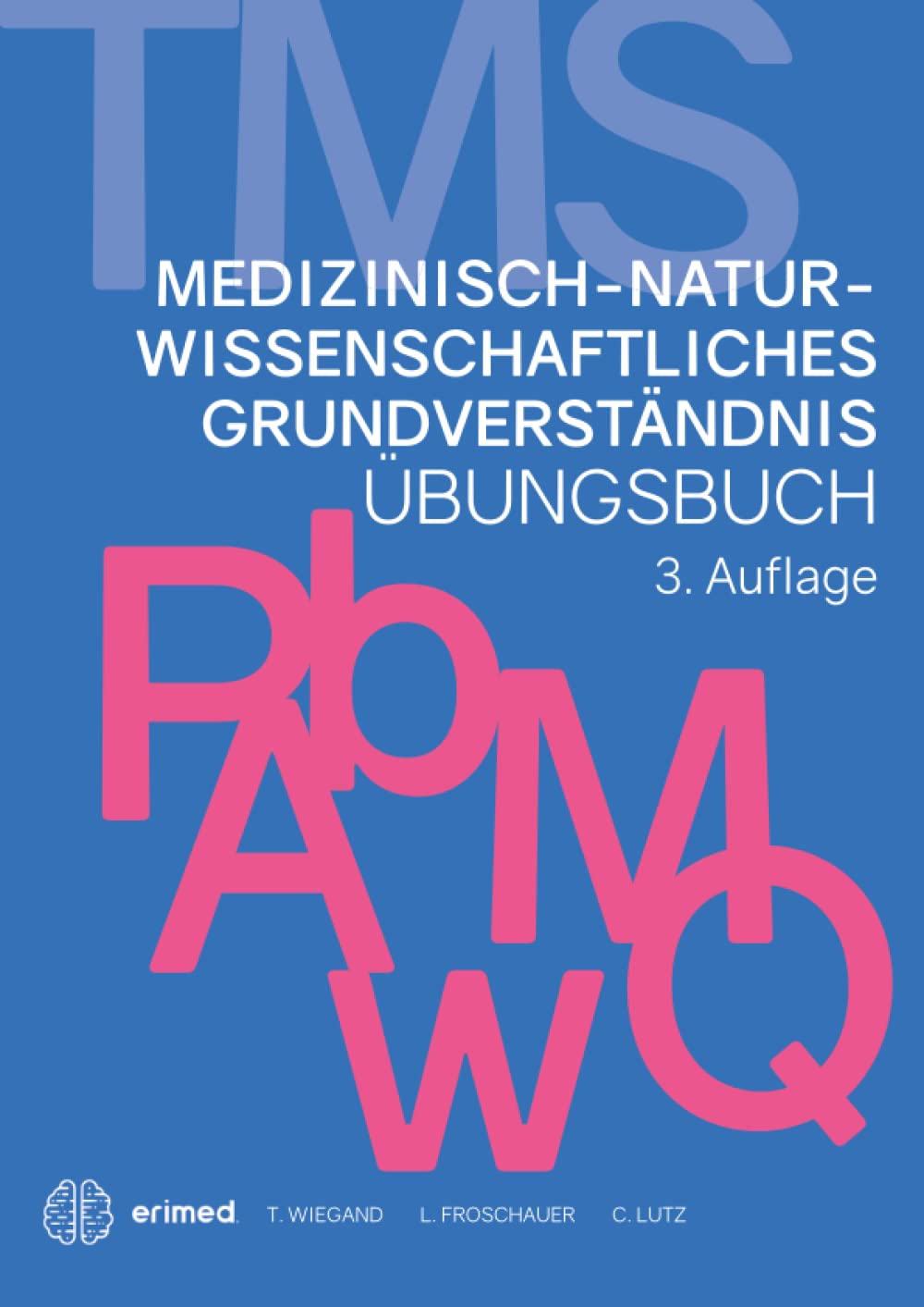 TMS & EMS 2022 | Übungsbuch Medizinisch-naturwissenschaftliches Grundverständnis | Vorbereitung auf den Medizinertest in Deutschland und der Schweiz book