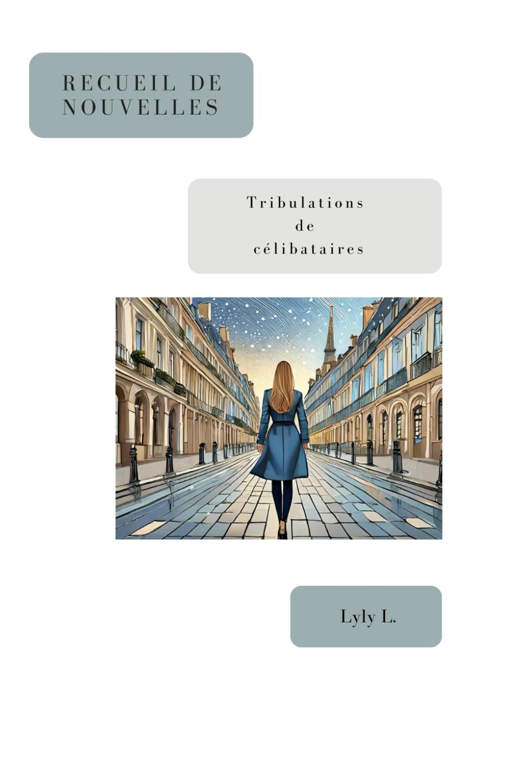 Recueil de Nouvelles. Tribulations de Célibataires book