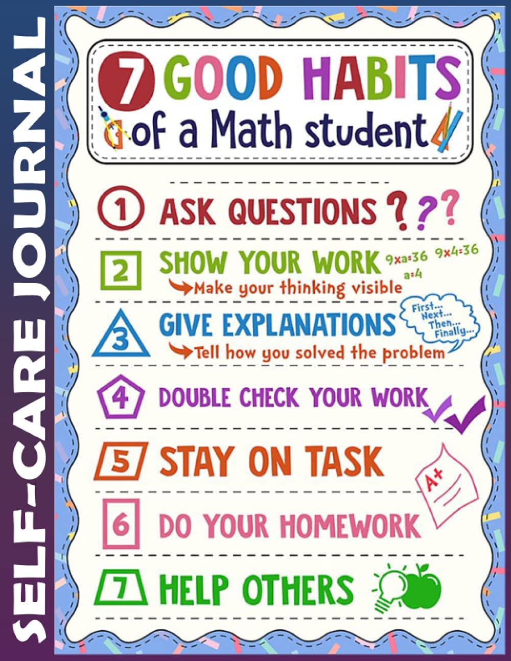 Self Care Journal: Math poster 7 good habits of a math student Back to school Invest few minutes daily to Physical, Mental and Emotional Health ... Cultivate Well-Being, and Achieve Your Goals book