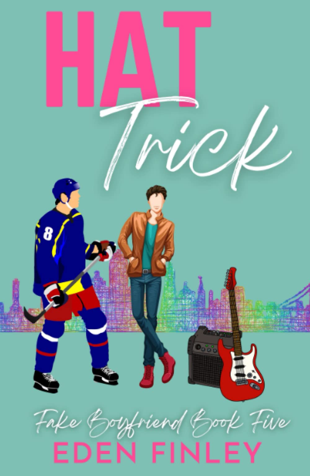 Hat Trick (Fake Boyfriend, Band 5) LGBTQ+