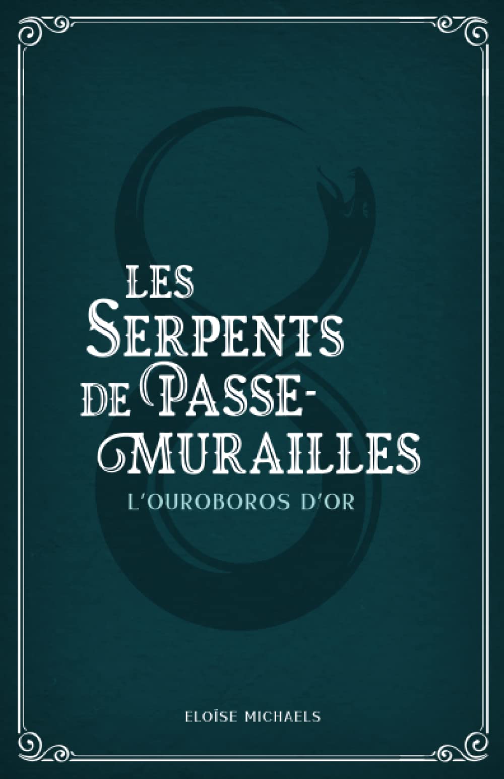 Les Serpents de Passe-Murailles: L’Ouroboros d’or book