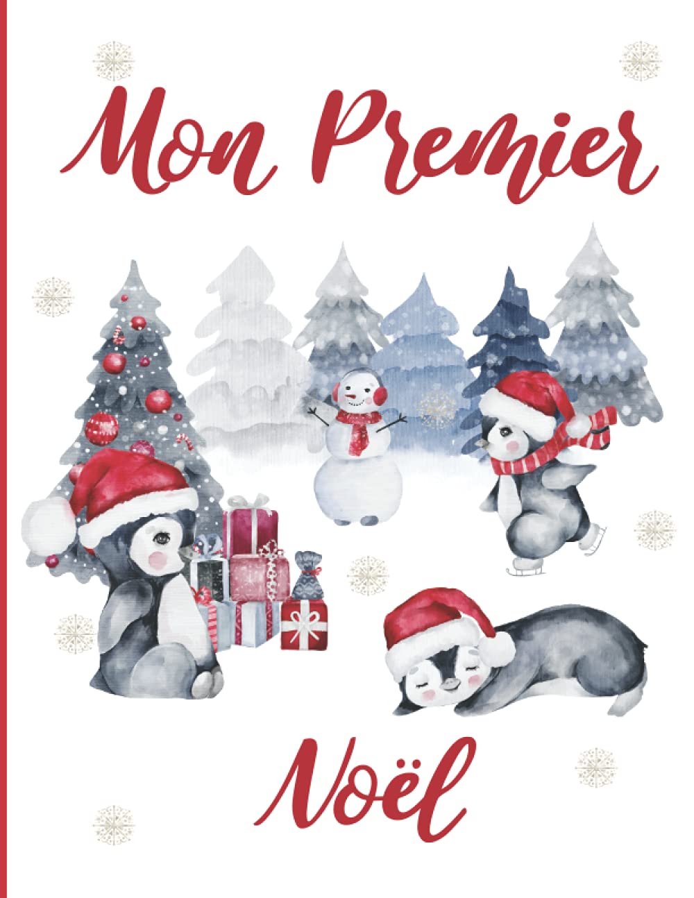 Mon Premier Noël: Livre de souvenirs, Journal, Album à compléter pour bébé garçon ou fille. Le premier Noël de bébé. Cadeau de Noël pour les nouveaux ... amis, les nouveau-nés. Cadeau de grossesse. book