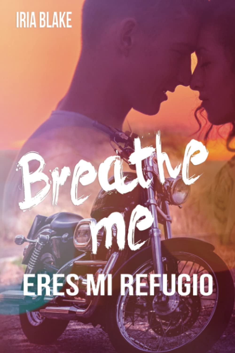 Breathe Me. Eres Mi Refugio Contemporary Romance