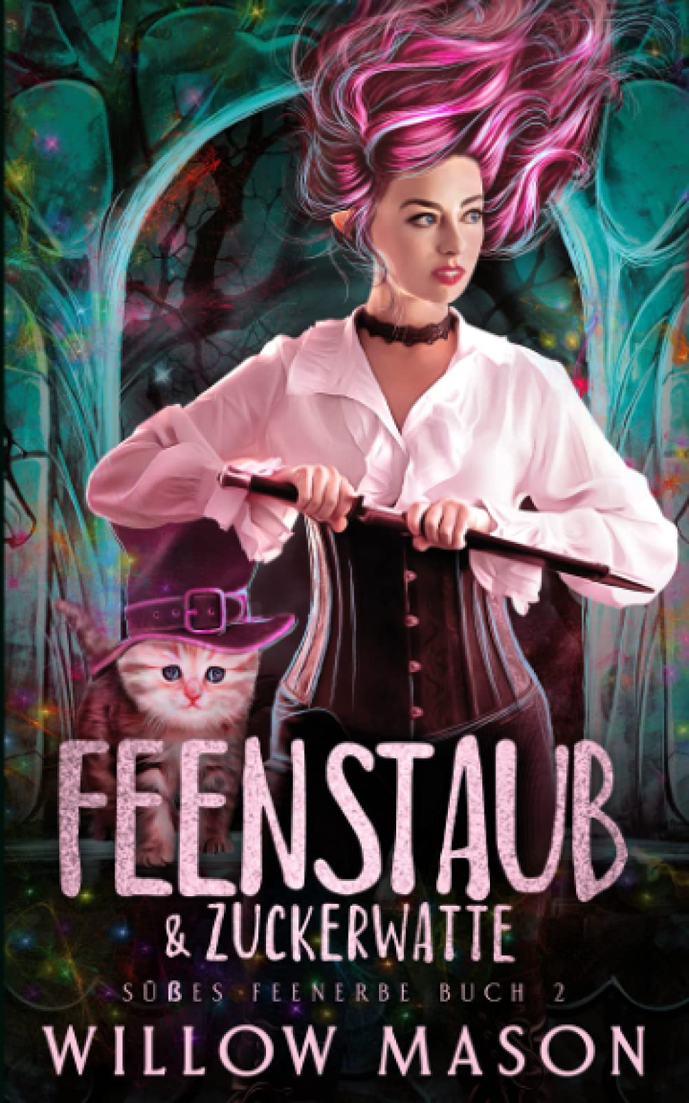 Feenstaub & Zuckerwatte (Süßes Feenerbe, Band 2) Cosy Mystery & Humour