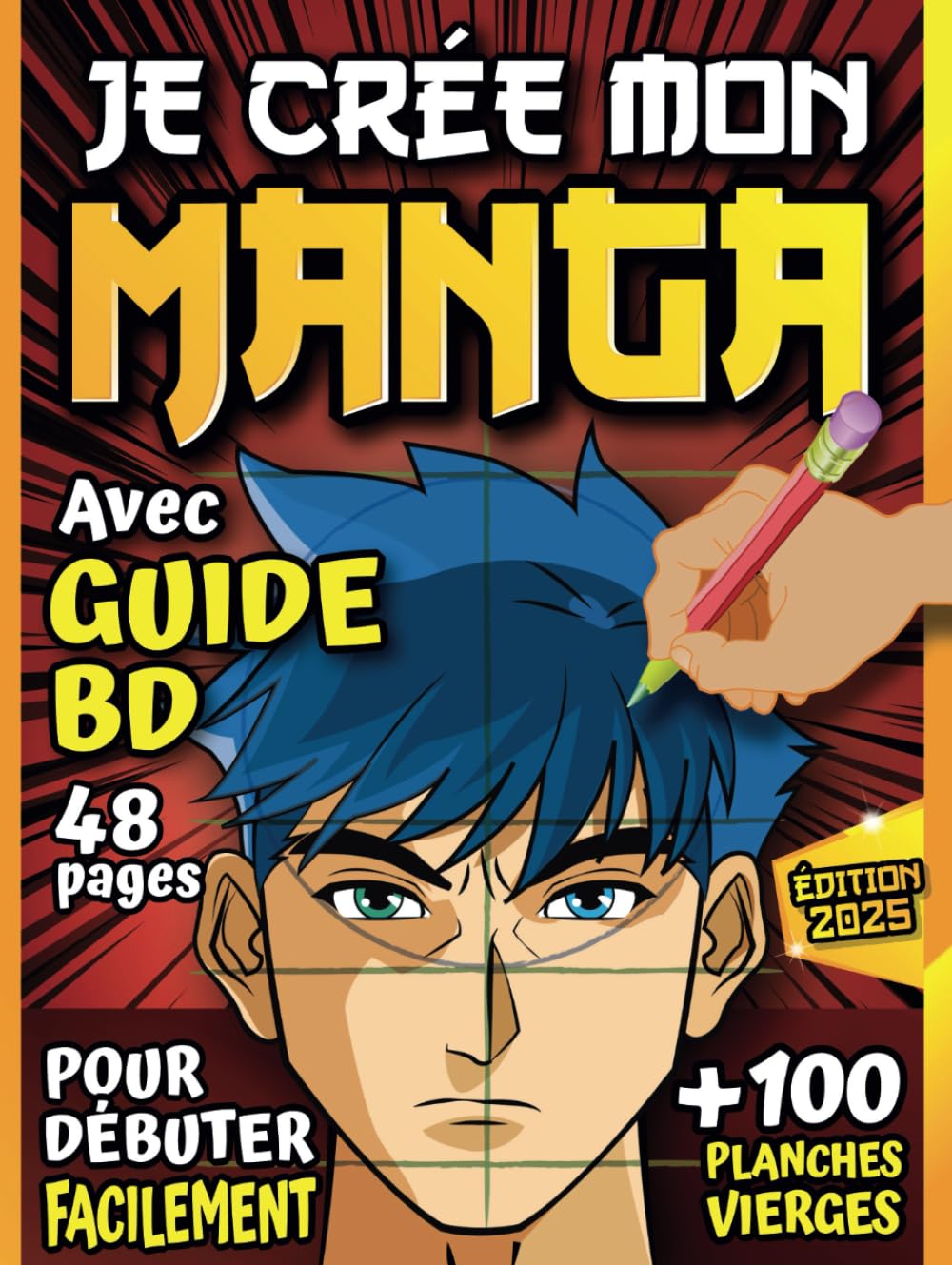 Je crée mon propre Manga: Bande-dessinée vierge à dessiner | COUVERTURE RIGIDE | 100 planches - Format A4 Manga