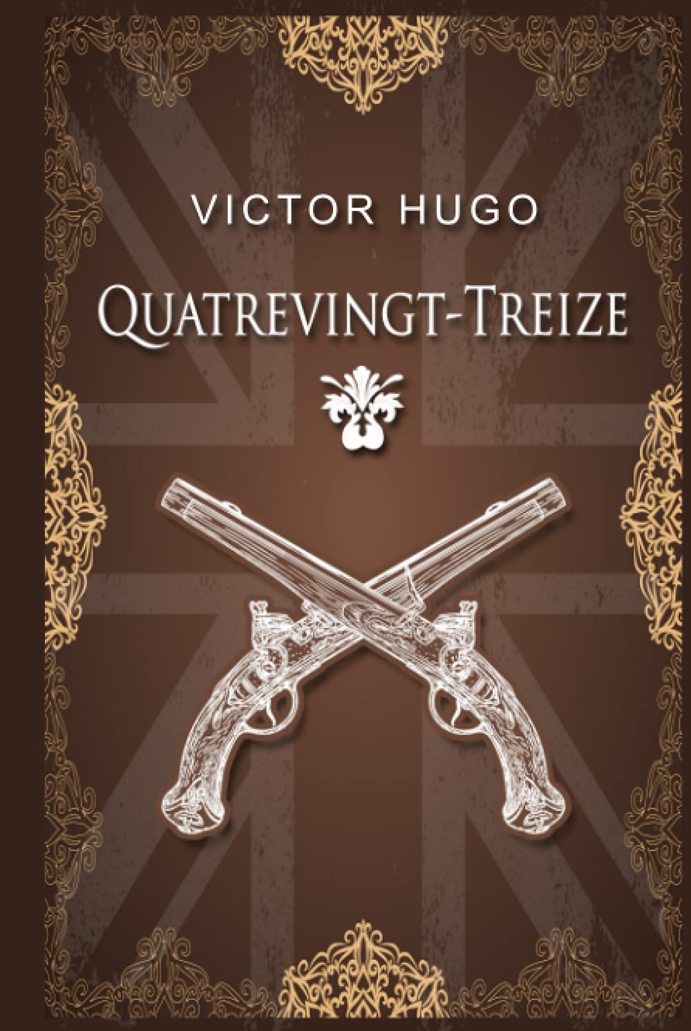 Quatrevingt-treize - Victor Hugo: Édition illustrée | 438 pages book