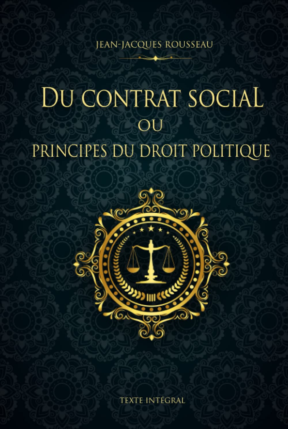 Du contrat social ou Principes du droit politique - Jean-Jacques Rousseau - Texte Intégral: Édition illustrée | 144 pages book
