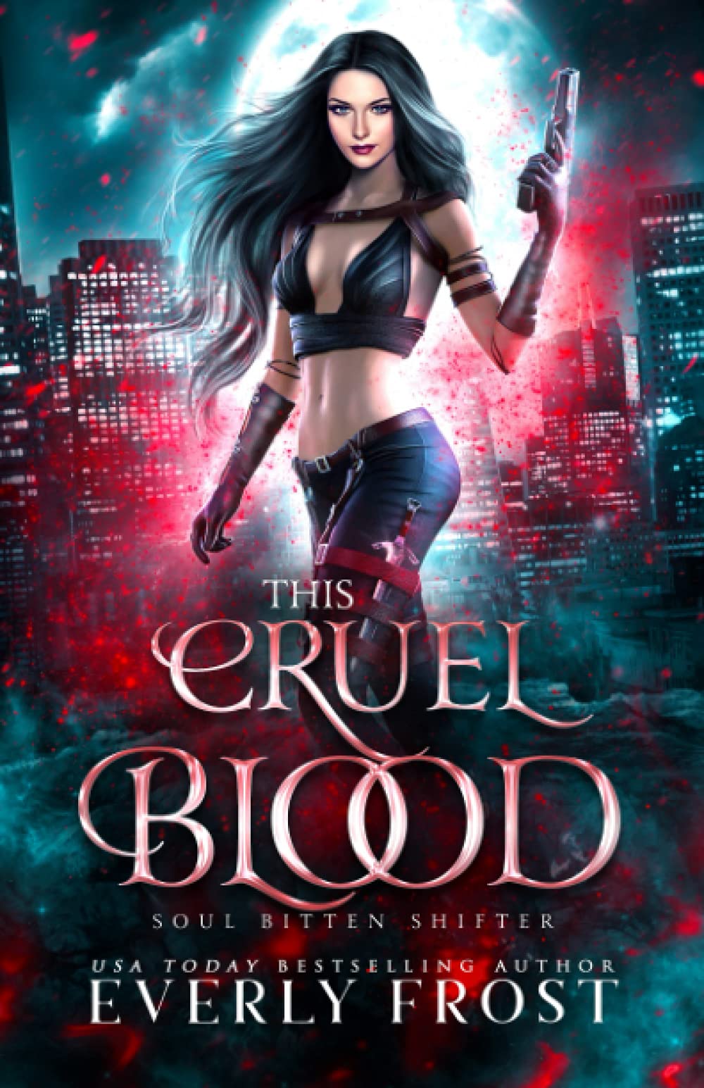 This Cruel Blood: Soul Bitten Shifter Book 4 Urban Fantasy