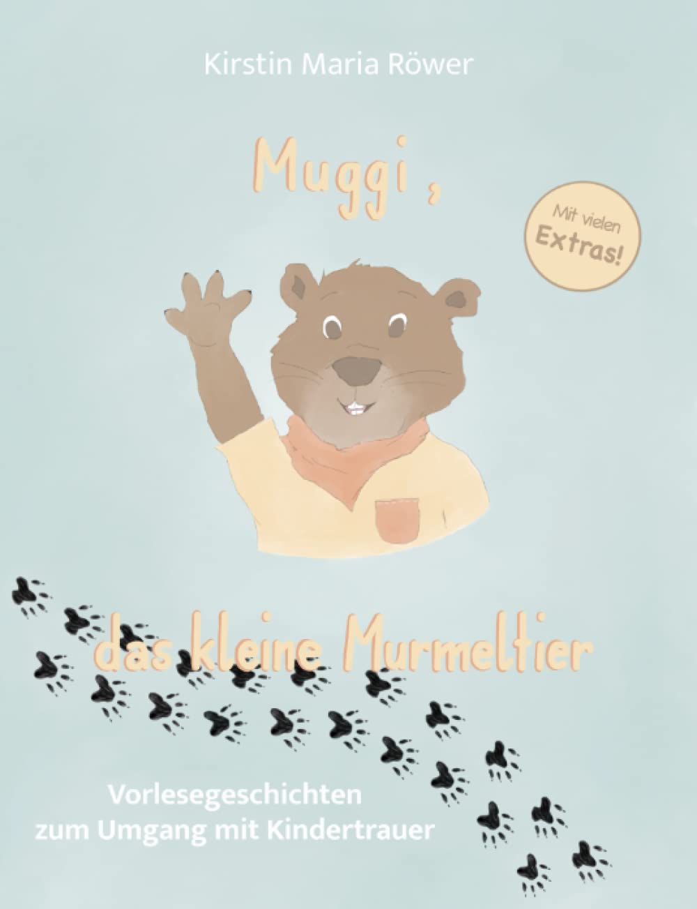Muggi, das kleine Murmeltier: Vorlesegeschichten zum Umgang mit Kindertrauer Parents & Children