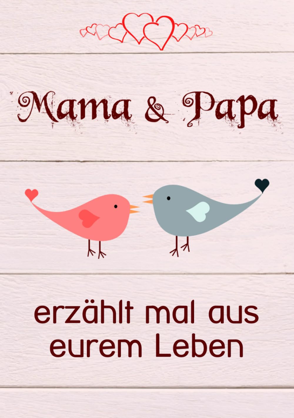 Mama & Papa, erzählt mal aus eurem Leben: Liebevolles Buch zum Ausfüllen "Papa, Mama erzähl mal!" Politics & Society