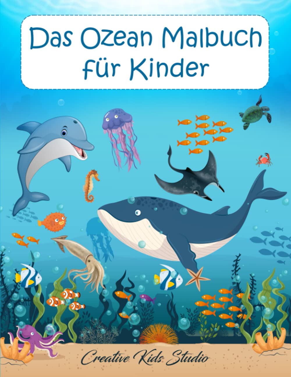 Das Ozean Malbuch für Kinder: Mit 50 verschiedenen Motiven Novels & Short Stories