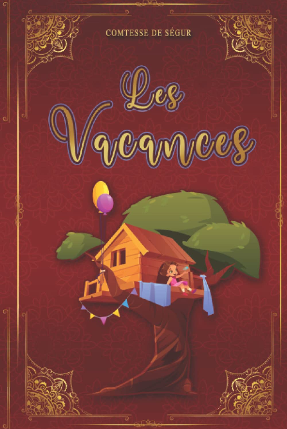 Les Vacances - Comtesse de Ségur: Édition illustrée | 121 pages book