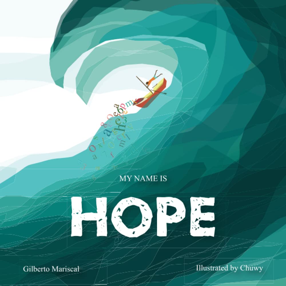 My name is Hope: A story about love, courage and hope Novels & Short Stories