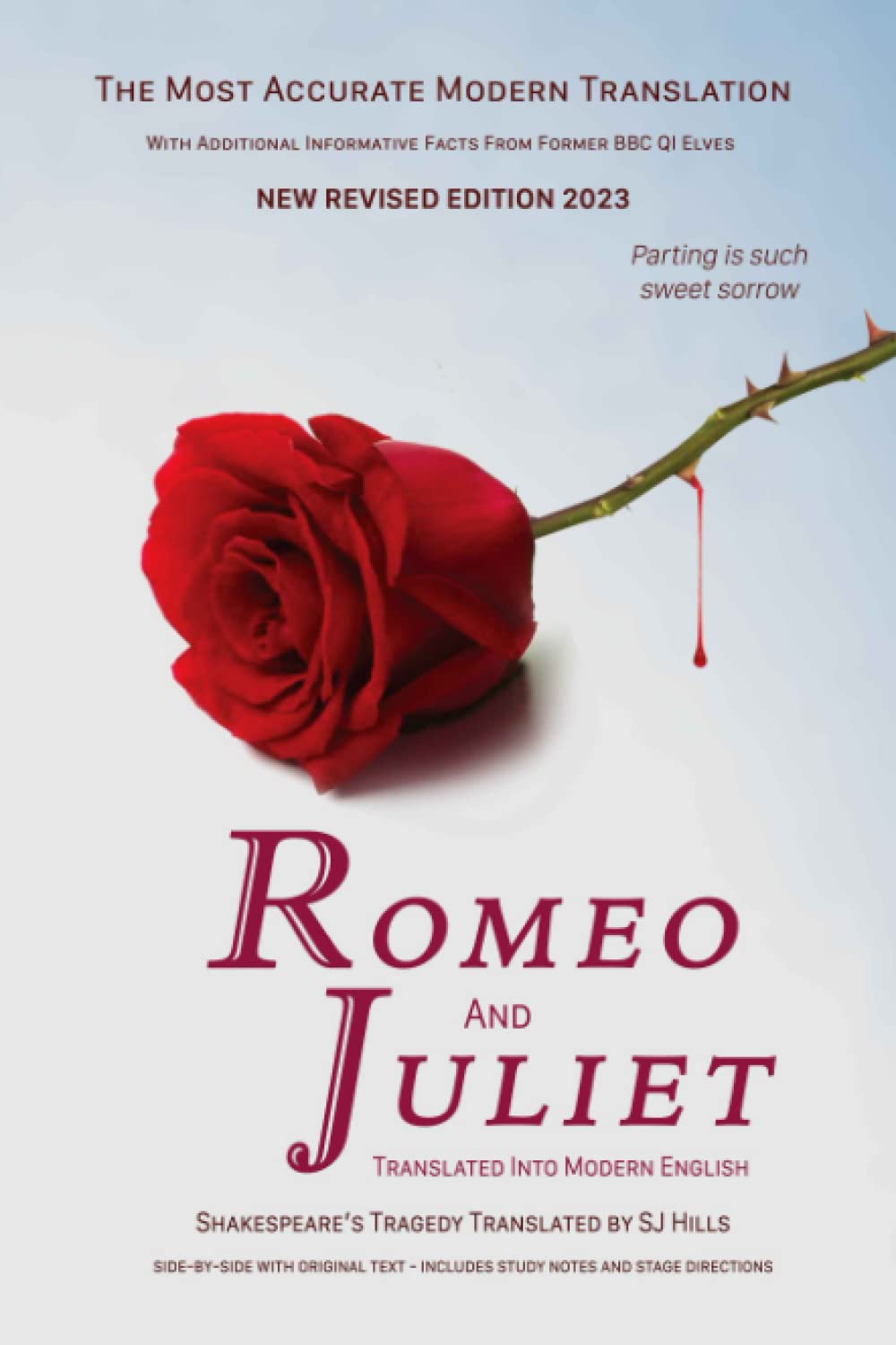 Romeo And Juliet Translated Into Modern English: The most accurate line-by-line translation available, alongside original English, stage directions and historical notes Contemporary literature