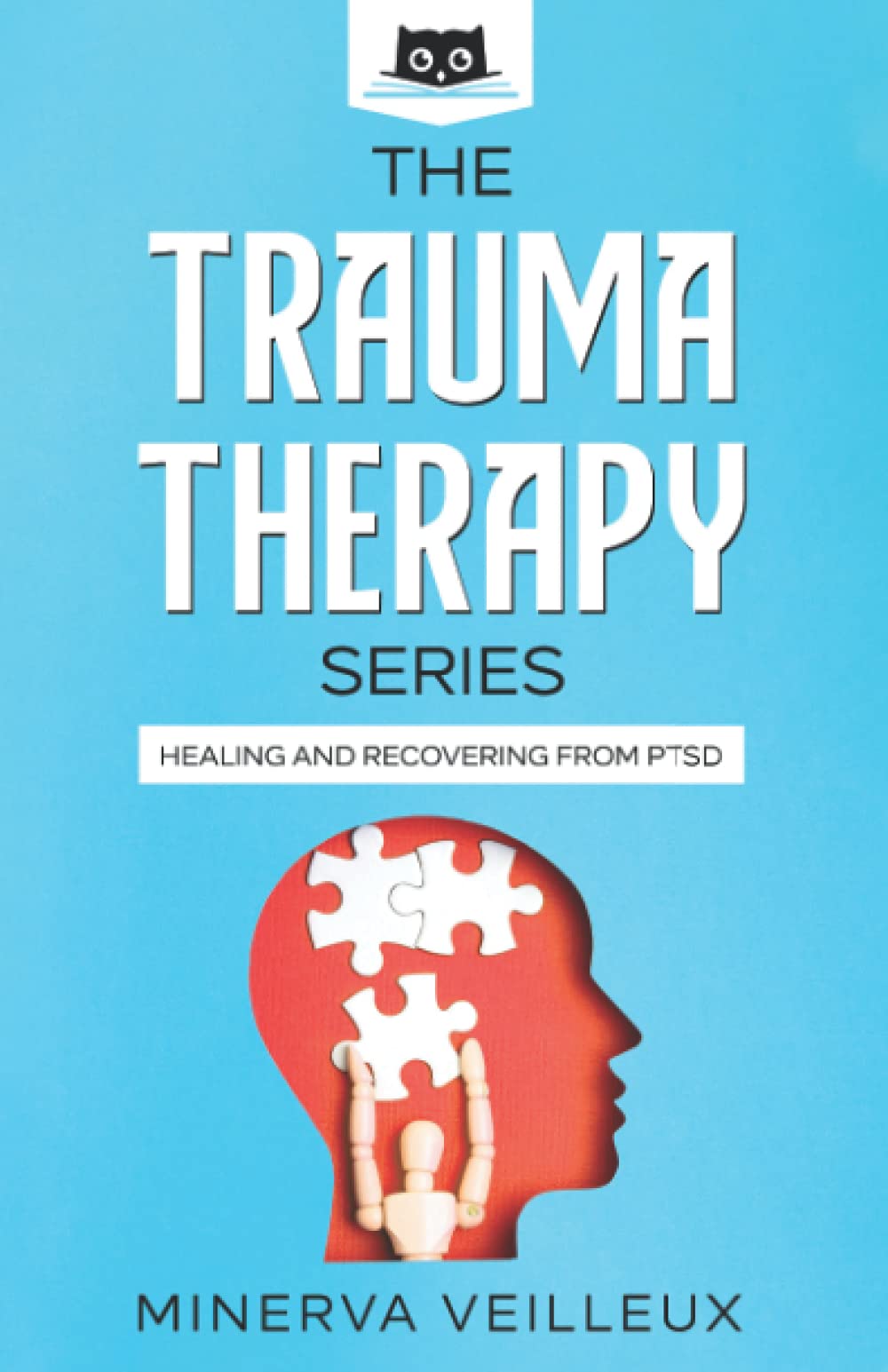 The Trauma Therapy Series: Healing and Recovering from PTSD Medicine