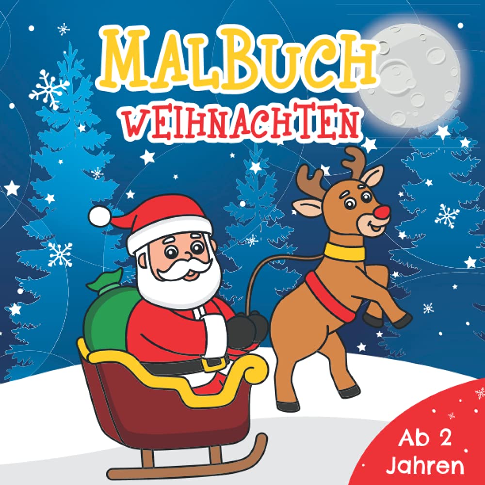 Malbuch Weihnachten Ab 2 Jahren: Weihnachtsmalbuch für Kinder | Perfekt zum Malen und Lernen erster Weihnachtsmotive | Ideal als Weihnachtsgeschenk oder Nikolausgeschenk für Mädchen und Jungen Non-fiction