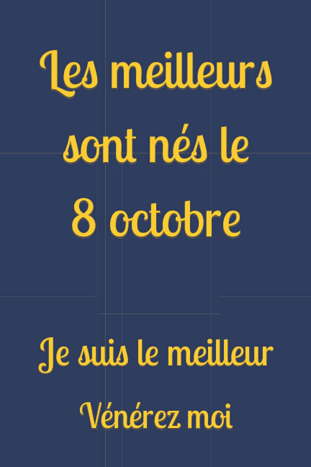 Les meilleurs sont nés le 8 octobre: Je suis le meilleur book