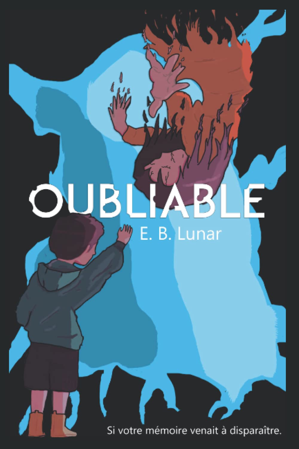 Oubliable: Si votre mémoire venait à disparaître. book