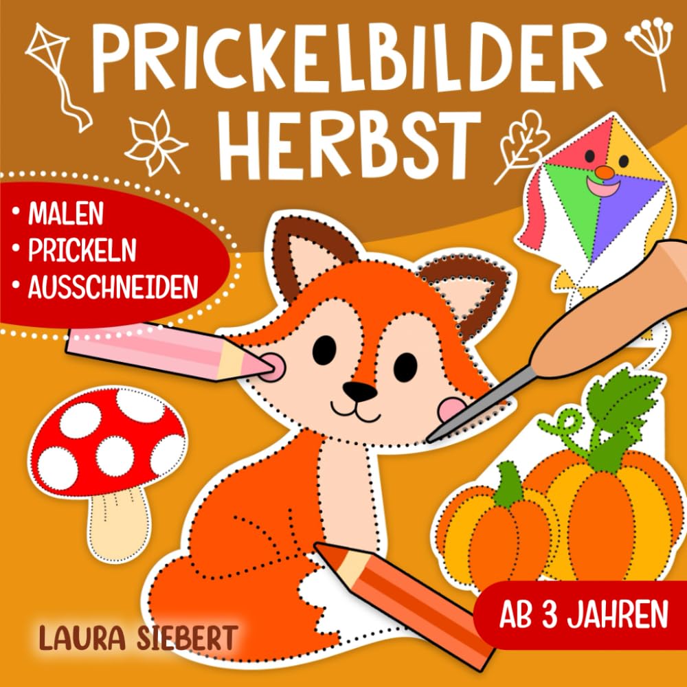 Prickelbilder Herbst: Basteln, Malen, Prickeln und Ausschneiden! - Der große Bastelspaß für Kinder ab 3 Jahren - Prickelblock für Jungen und Mädchen Hobbies & Crafts