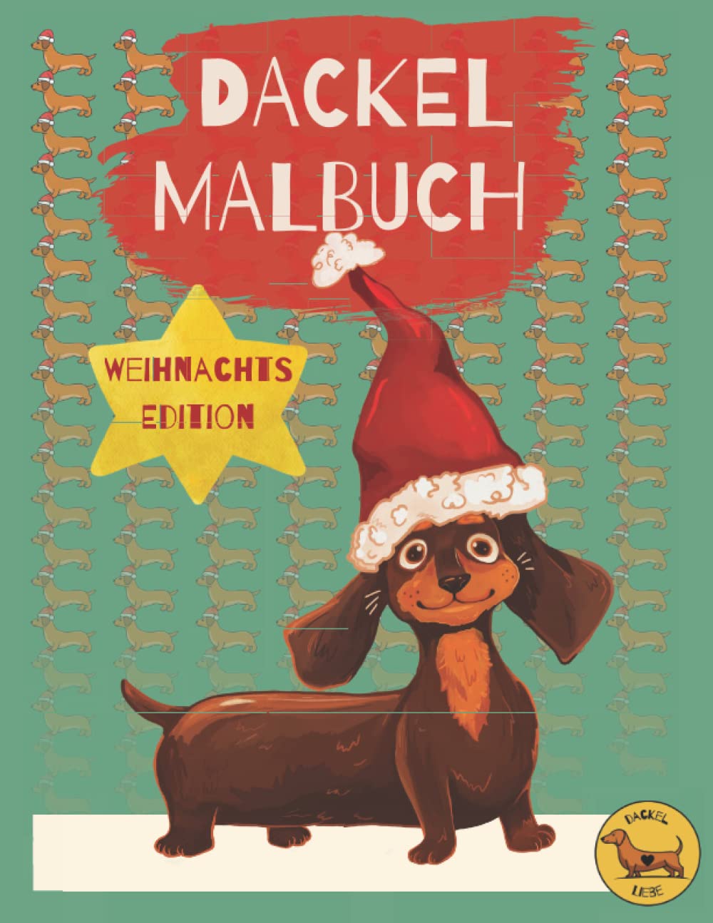 Dackel Malbuch: das witzige Dackel Geschenk für Weihnachten Hobbies & Crafts