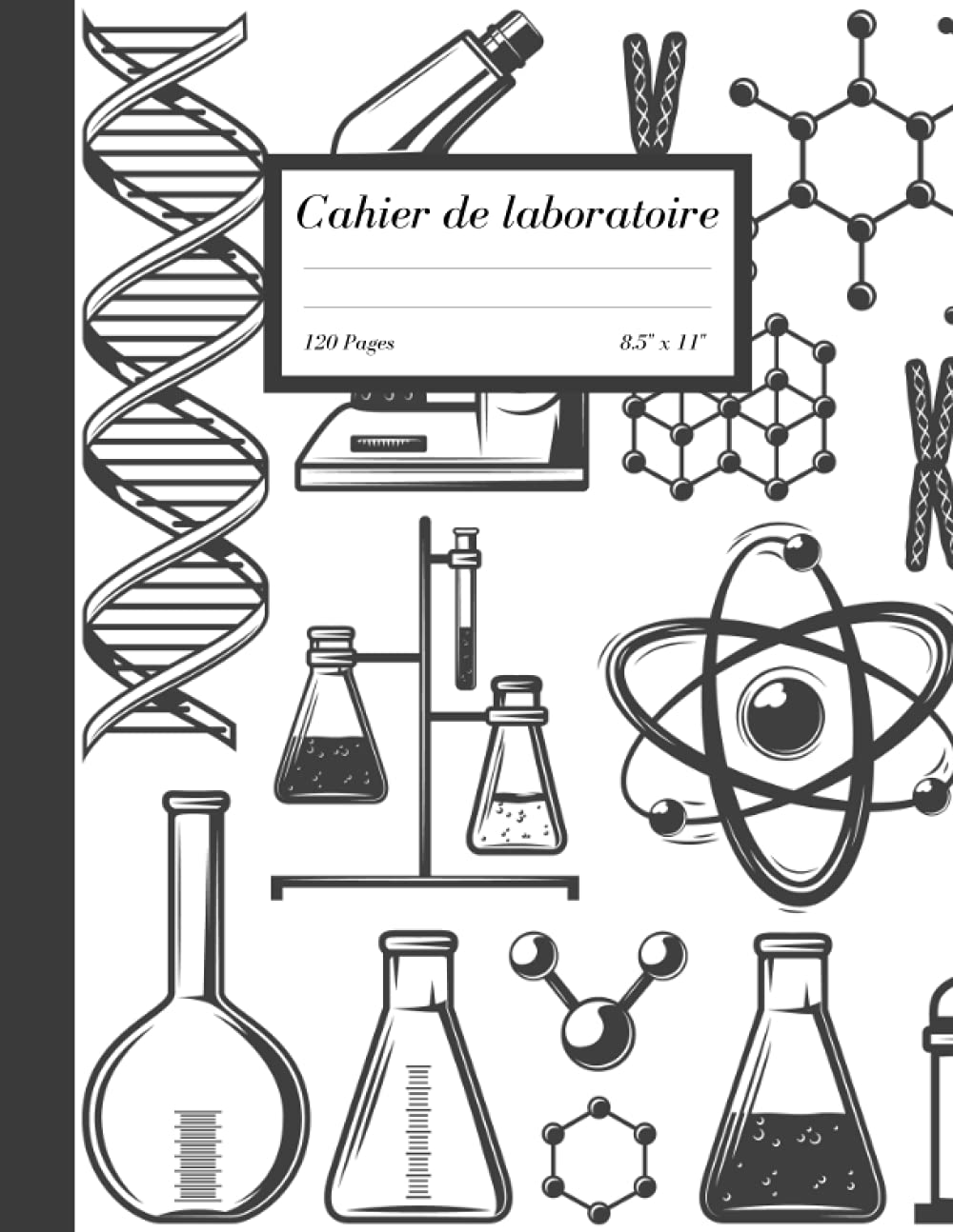 Cahier de laboratoire: Cahier de note de laboratoire, Laboratory Notebook in French, Idée cadeau pour les étudiants diplômés, . Natural Sciences