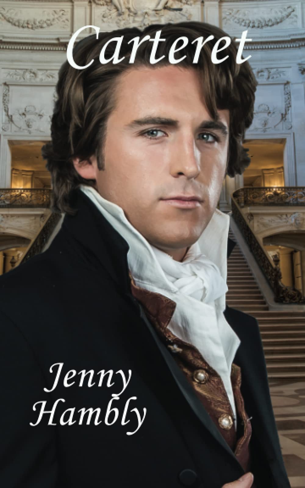 Carteret: Confirmed Bachelors Book 3 Historical Fiction