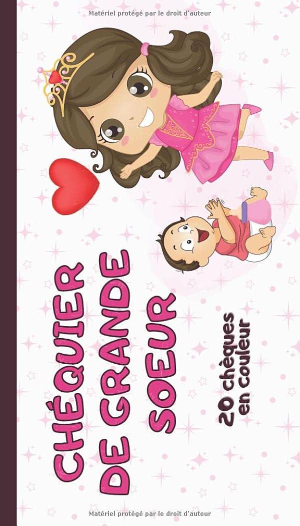 Chéquier de grande sœur - 20 chèques en couleur: Un carnet de coupons à donner à votre fille lorsqu'elle devient grande sœur pour l'aider à accepter l'arrivée d'un nouvel enfant. Parents & Children