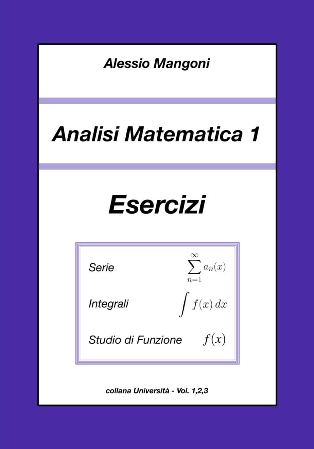 Analisi Matematica 1 Esercizi: serie, integrali, studio di funzione book